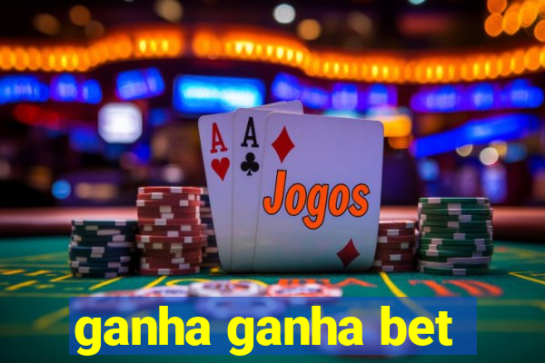 ganha ganha bet